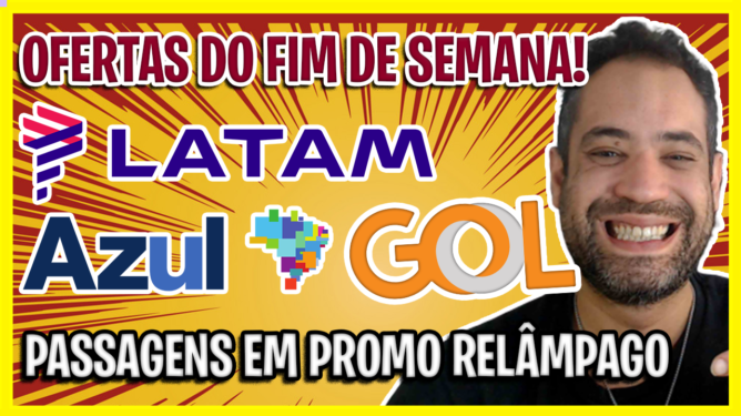 As Melhores Ofertas do Fim de Semana GOL LATAM e AZUL em Promoção