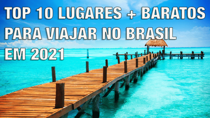 Melhores lugares e mais baratos para viajar no brasil 10 Lugares Mais Baratos Para Viajar No Brasil Em 2021